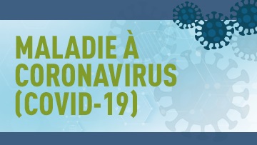 Maladie à coronavirus (COVID-19)